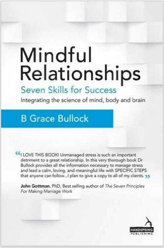 mindful-relationships-seven-skills-for-success-from-b-grace-bullock