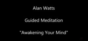 Alan Watts - Guided Meditation